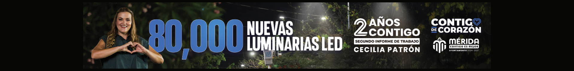 80,000 nuevas luminarias LED — Segundo Informe de Trabajo de Cecilia Patrón